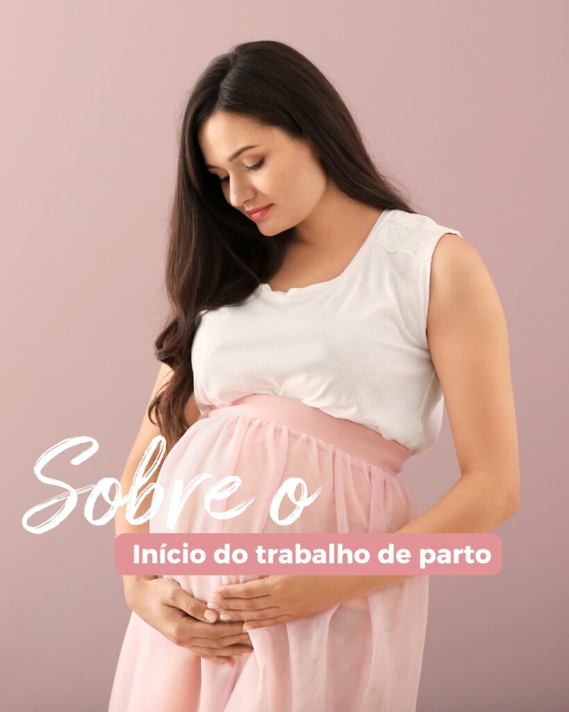Sobre o início do trabalho de parto